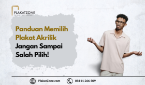 Panduan Memilih Plakat Akrilik - PlakatZone