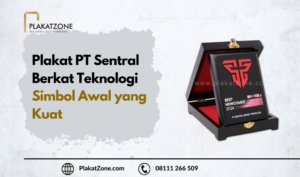 Plakat PT Sentral Berkat Teknologi - PlakatZone