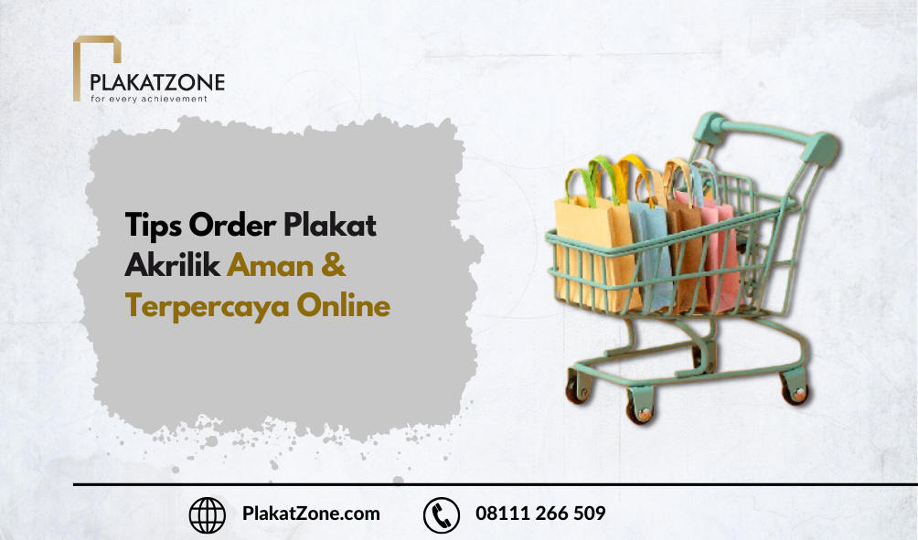 Tips Order Plakat Akrilik Aman & Terpercaya Online - PlakatZone