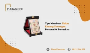 Tips Membuat Plakat Kenang-Kenangan - PlakatZone