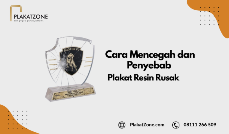 Faktor yang Membuat Plakat Resin Cepat Rusak -PlakatZone