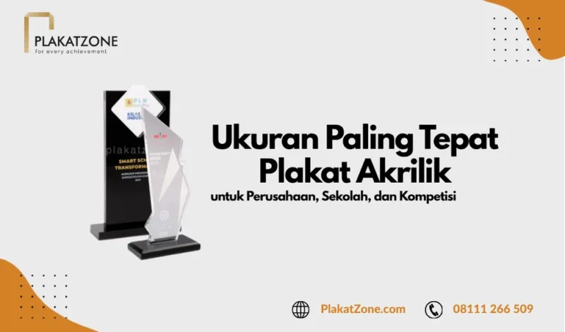 ukuran paling tepat plakat akrilik - PlakatZone