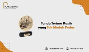 Tanda Terima Kasih yang Tak Mudah Pudar - PlakatZone